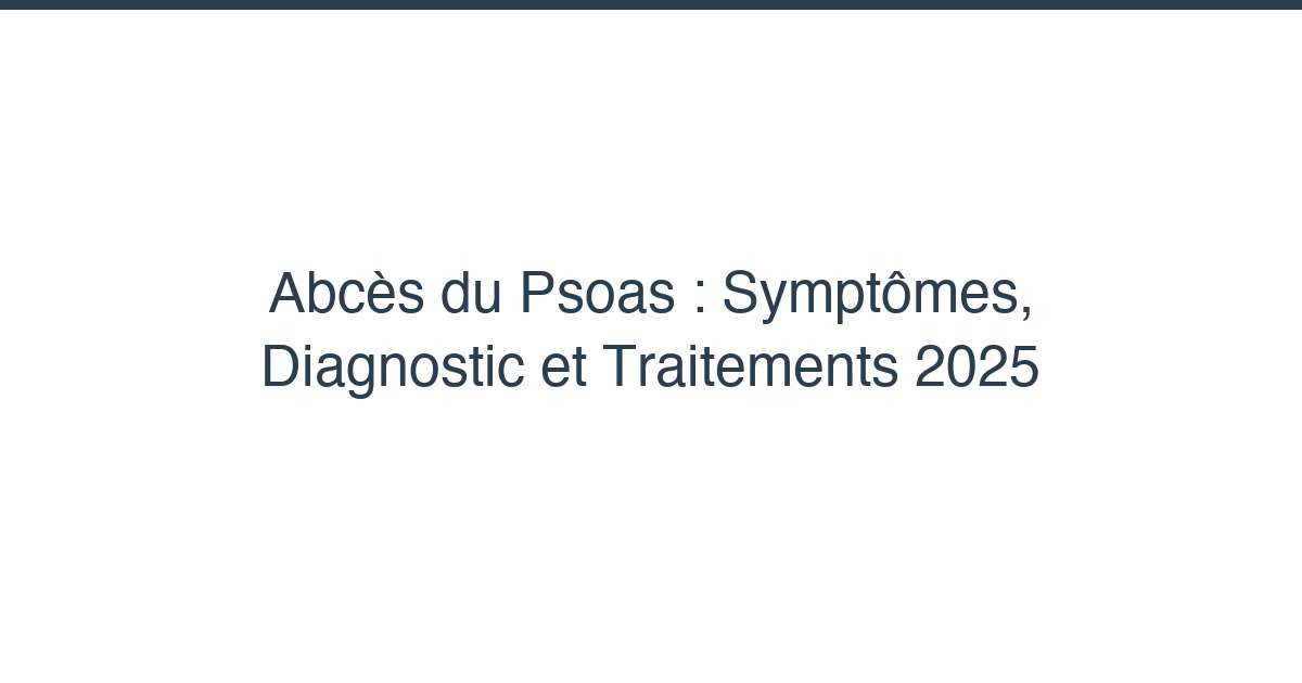 Abcès du psoas