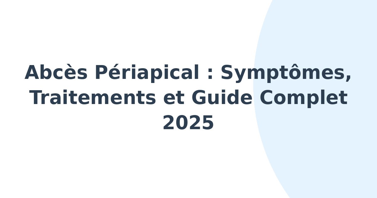 Abcès périapical