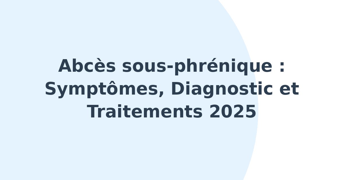Abcès sous-phrénique