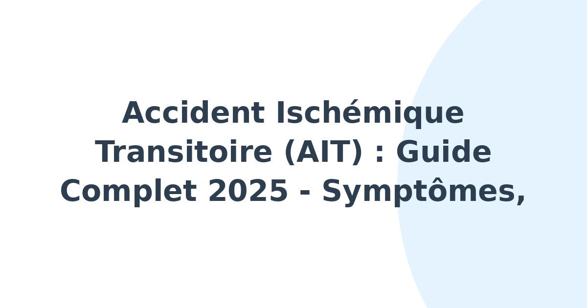 Accident ischémique transitoire