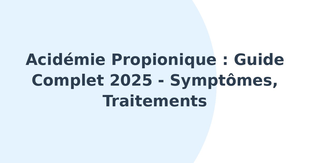 Acidémie propionique
