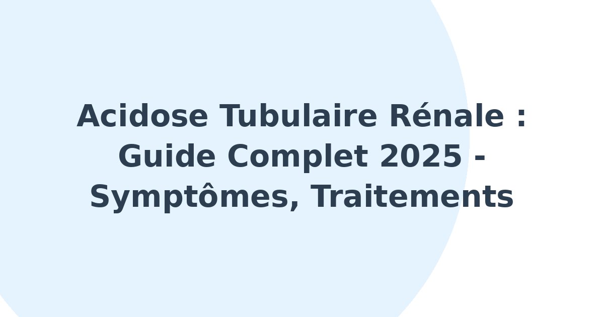 Acidose tubulaire rénale