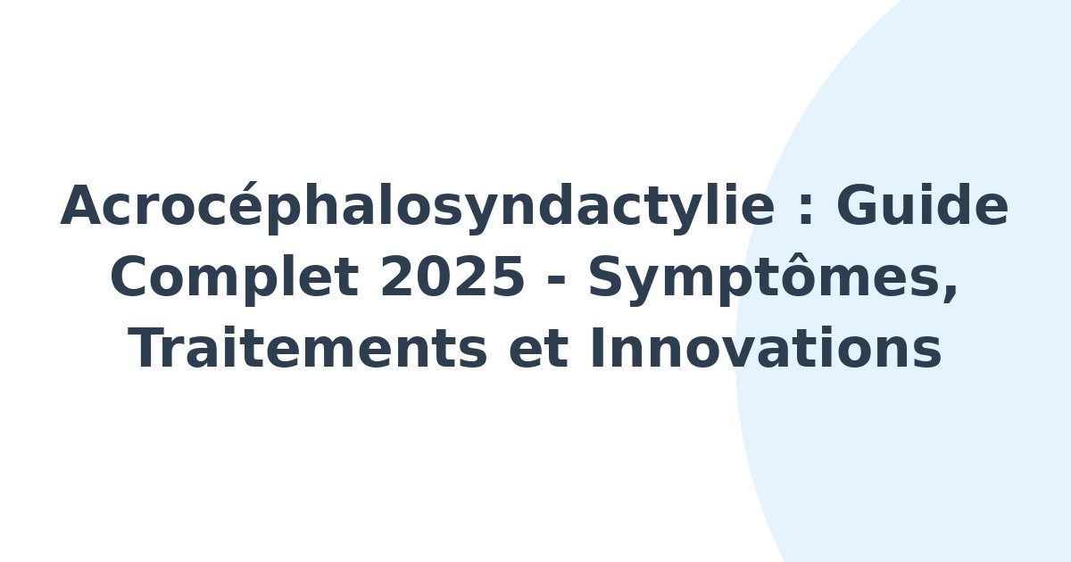 Acrocéphalosyndactylie