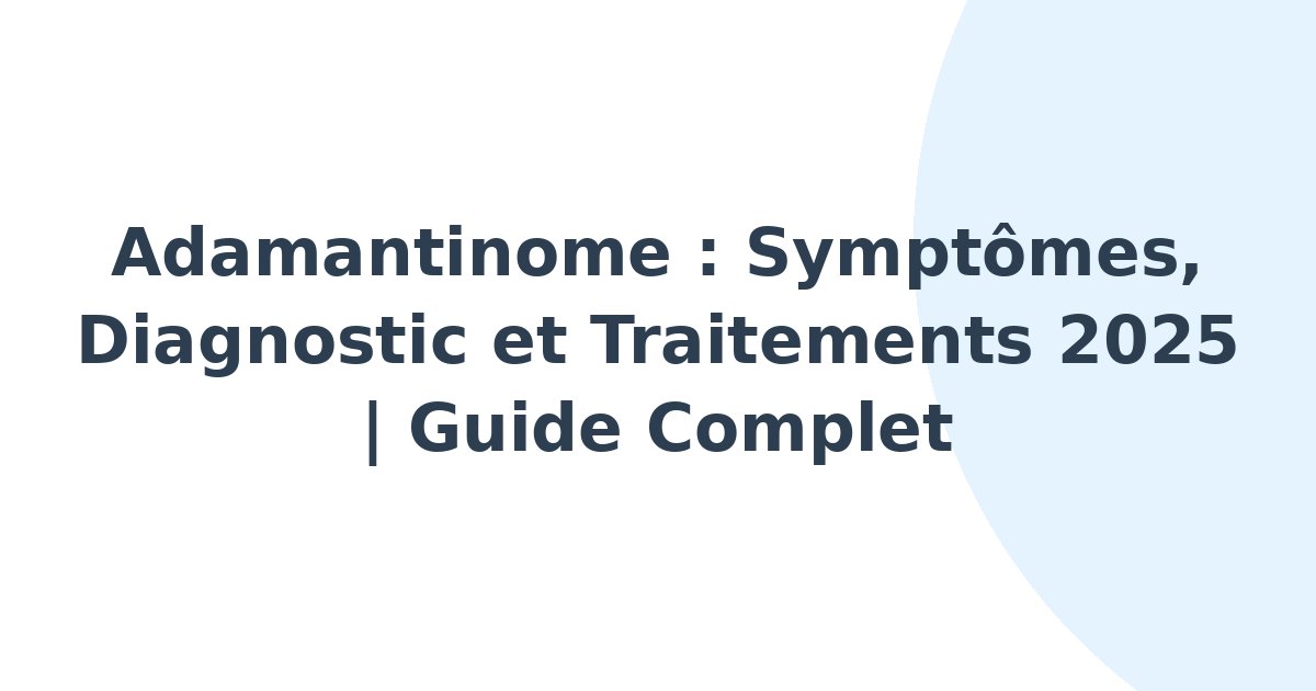 Adamantinome