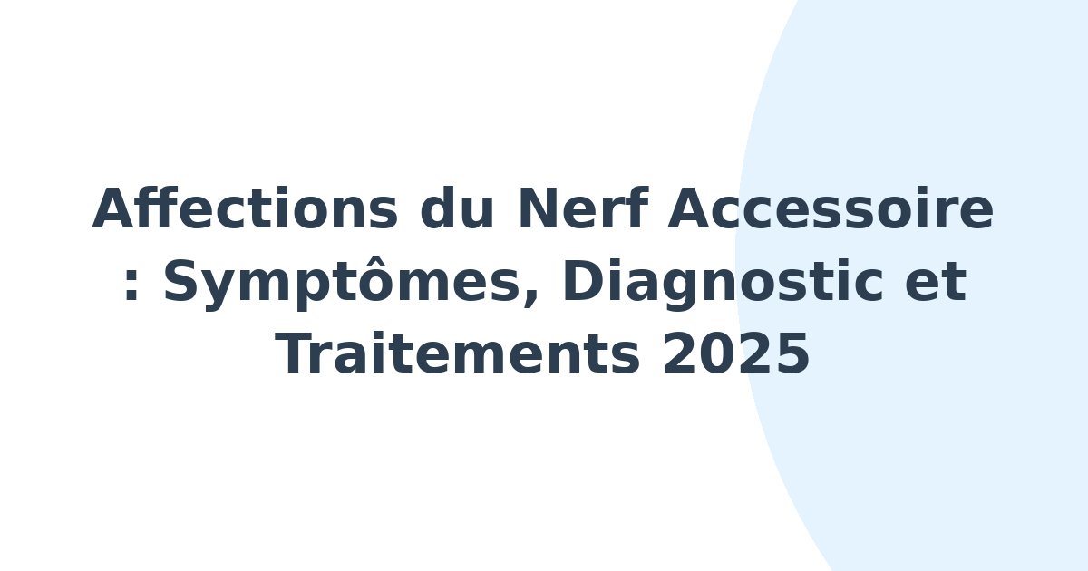 Affections du nerf accessoire