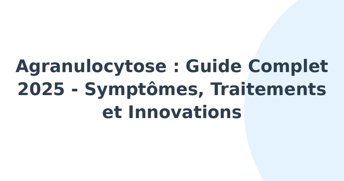 Agranulocytose