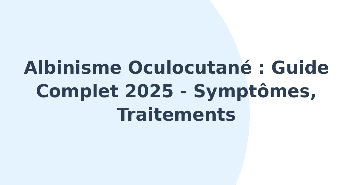 Albinisme oculocutané