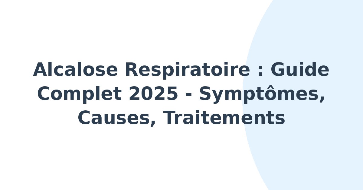 Alcalose respiratoire