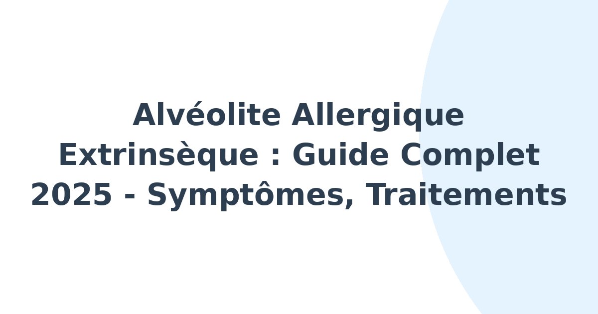 Alvéolite allergique extrinsèque