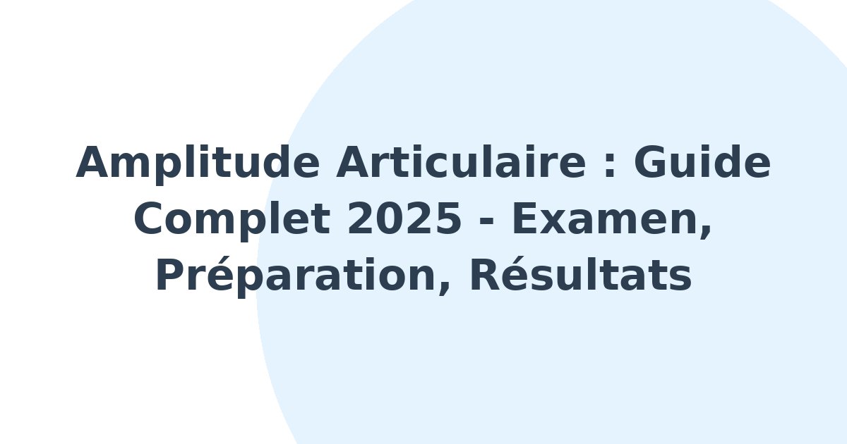 Amplitude articulaire