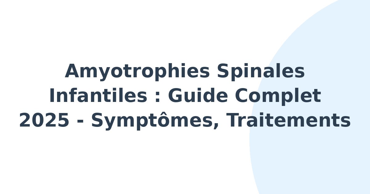Amyotrophies spinales infantiles