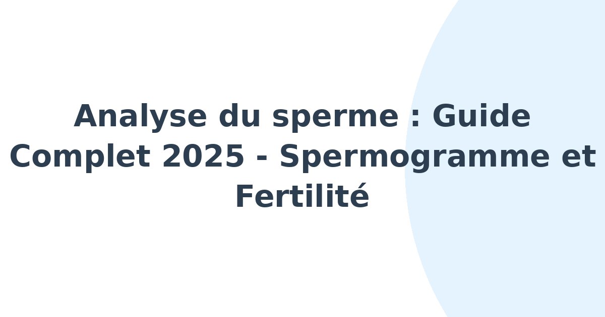 Analyse du sperme