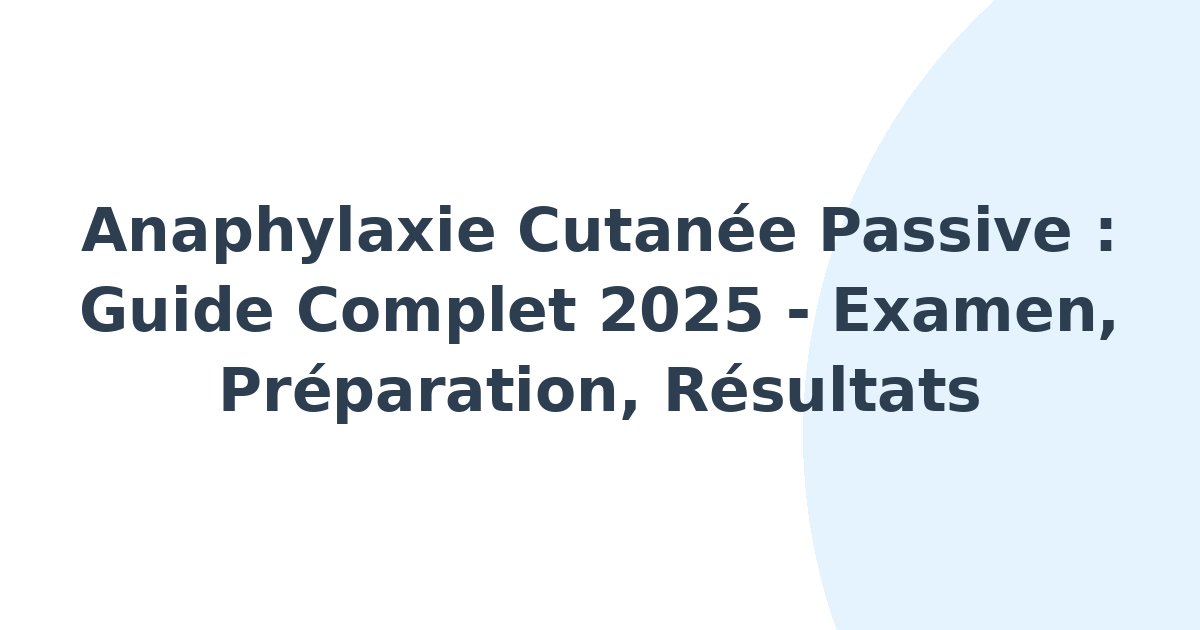Anaphylaxie cutanée passive