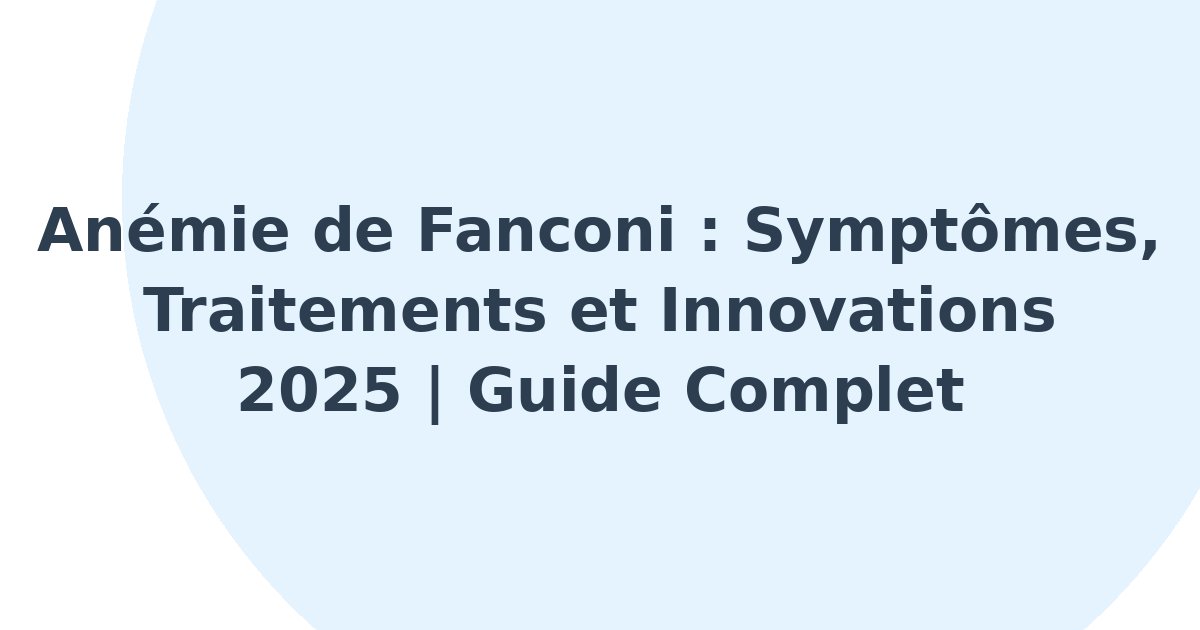 Anémie de Fanconi