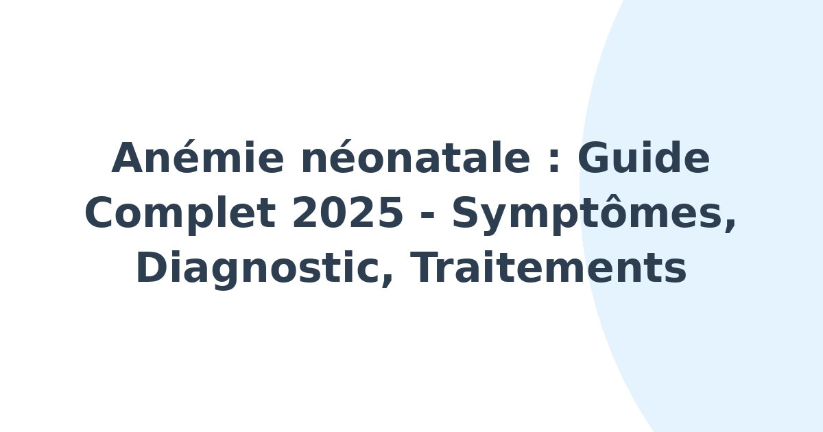 Anémie néonatale