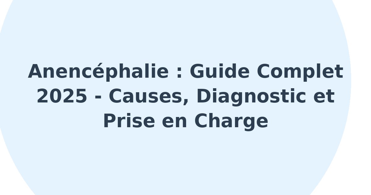 Anencéphalie