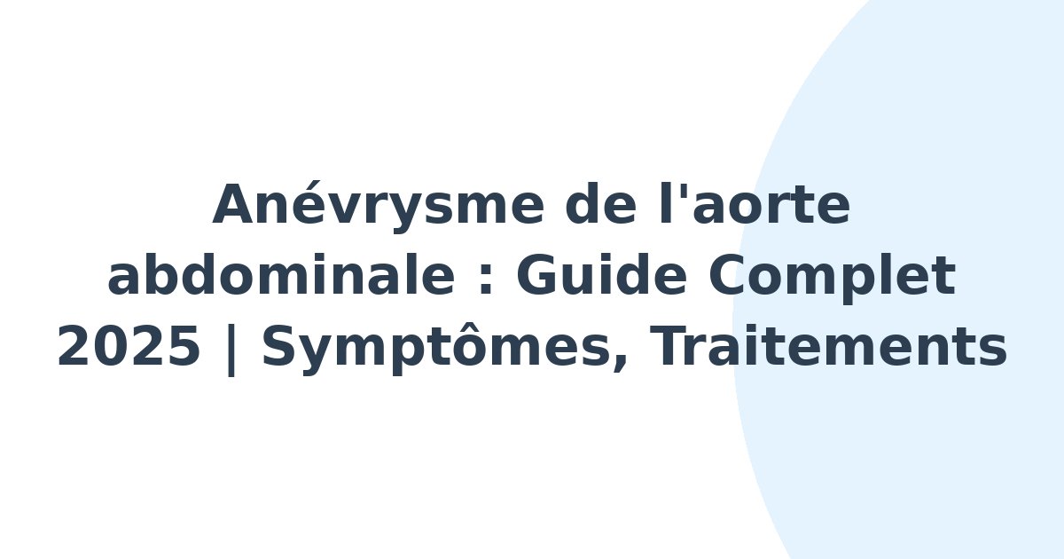 Anévrysme de l'aorte abdominale