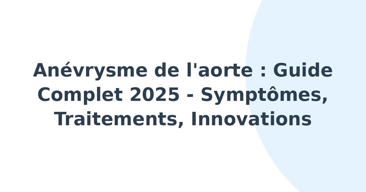 Anévrysme de l'aorte
