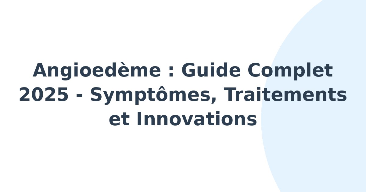 Angioedème