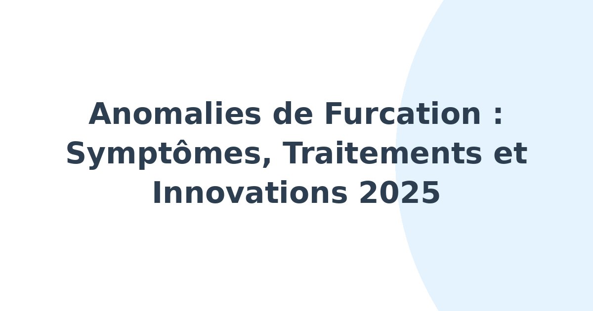 Anomalies de furcation