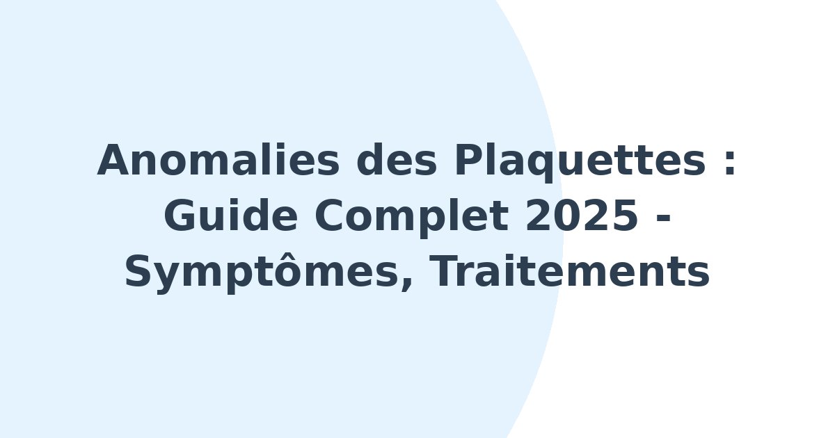 Anomalies des plaquettes