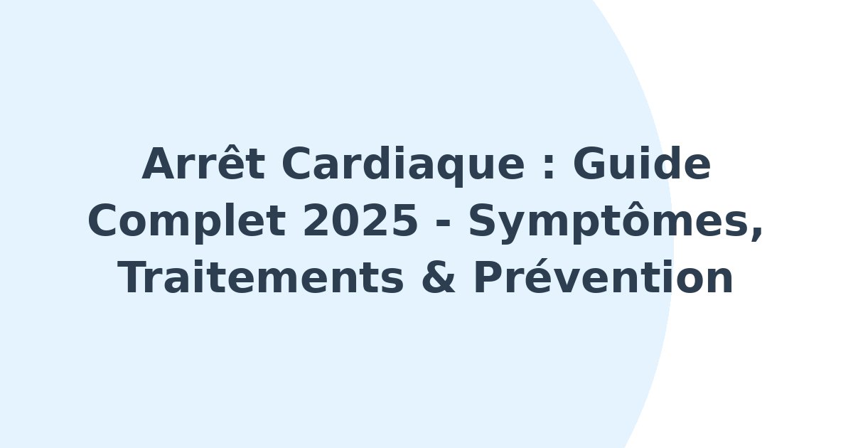 Arrêt cardiaque
