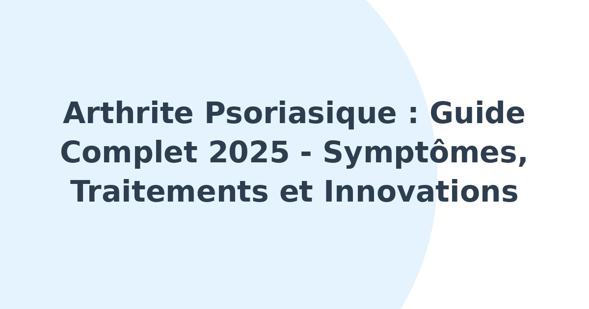 Arthrite psoriasique