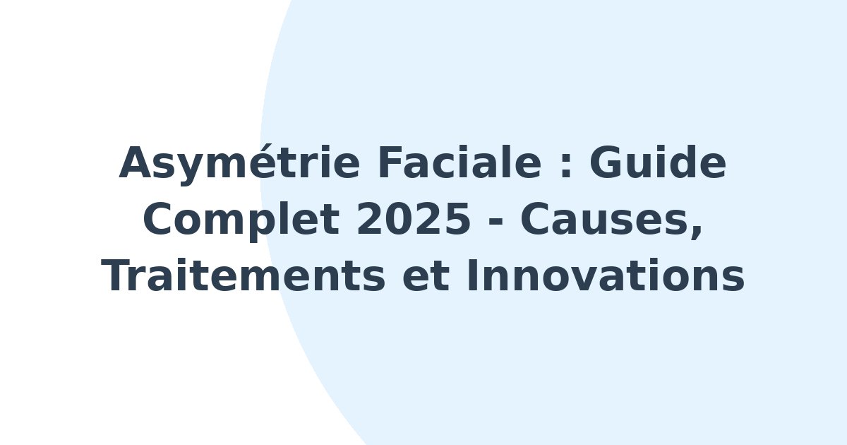 Asymétrie faciale