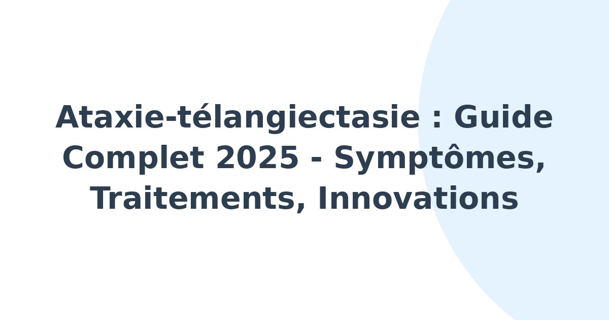 Ataxie-télangiectasie