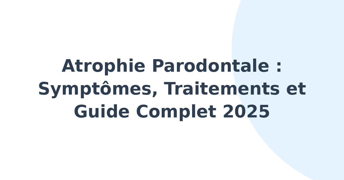 Atrophie parodontale