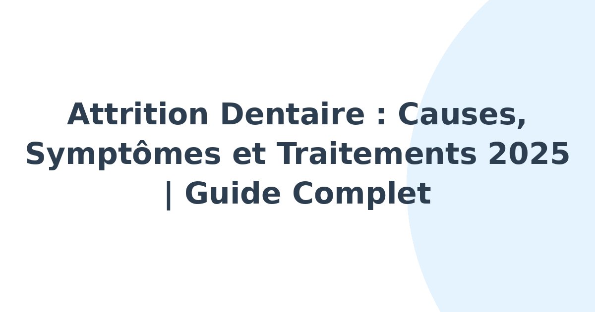 Attrition dentaire