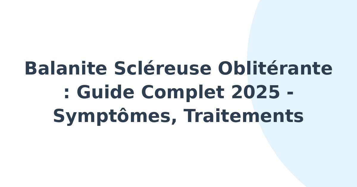 Balanite scléreuse oblitérante