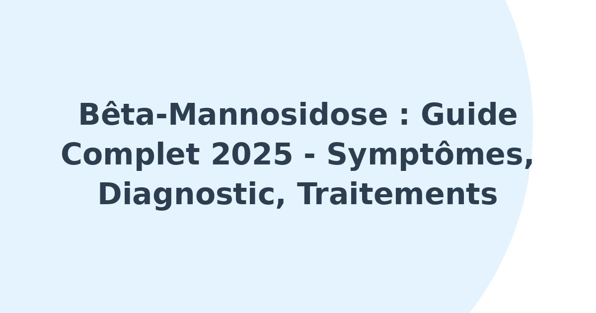 bêta-Mannosidose