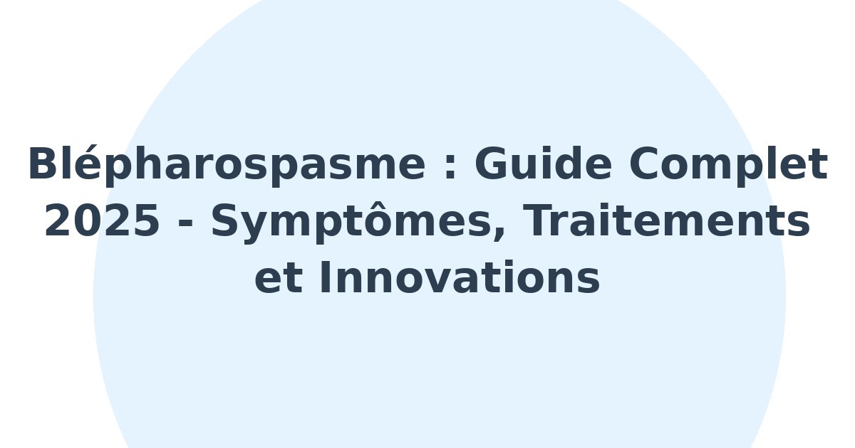 Blépharospasme
