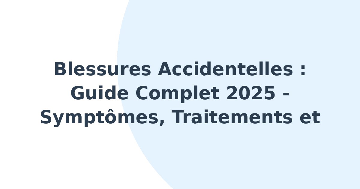 Blessures accidentelles