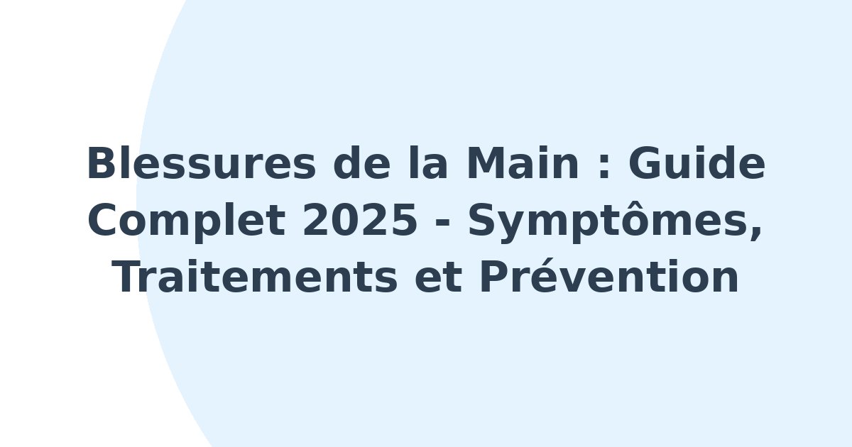 Blessures de la main