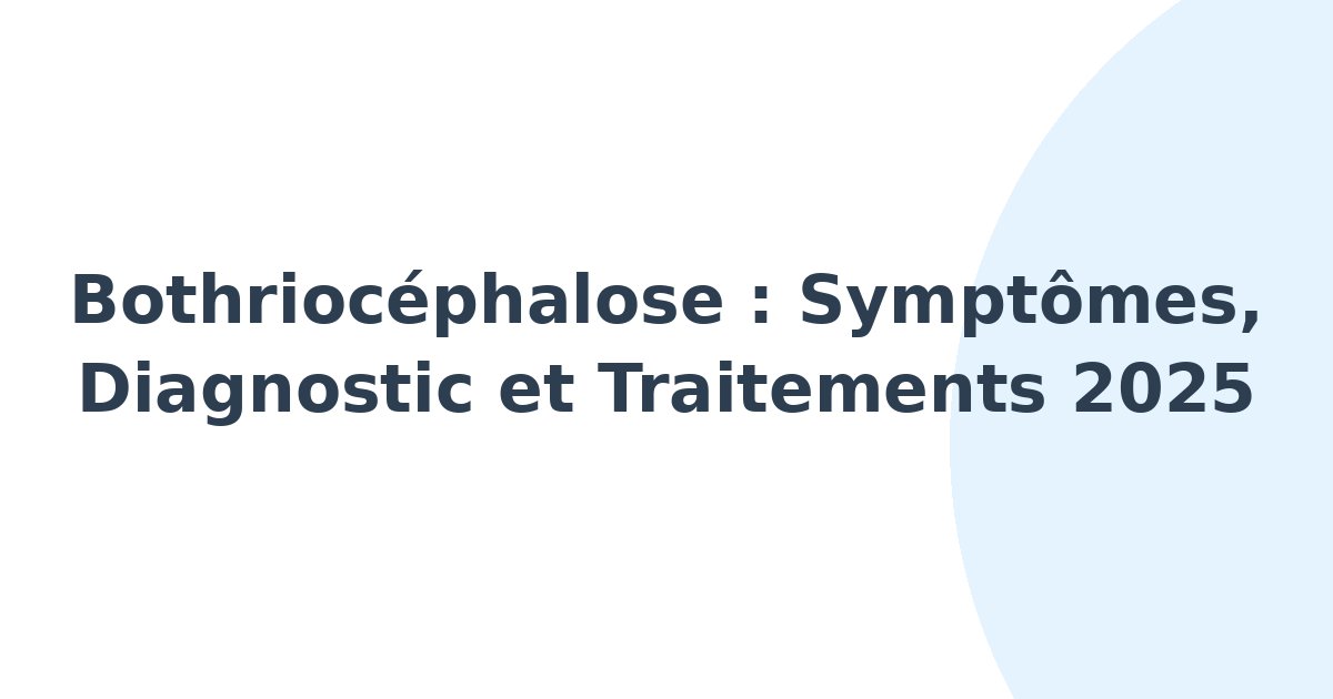 Bothriocéphalose