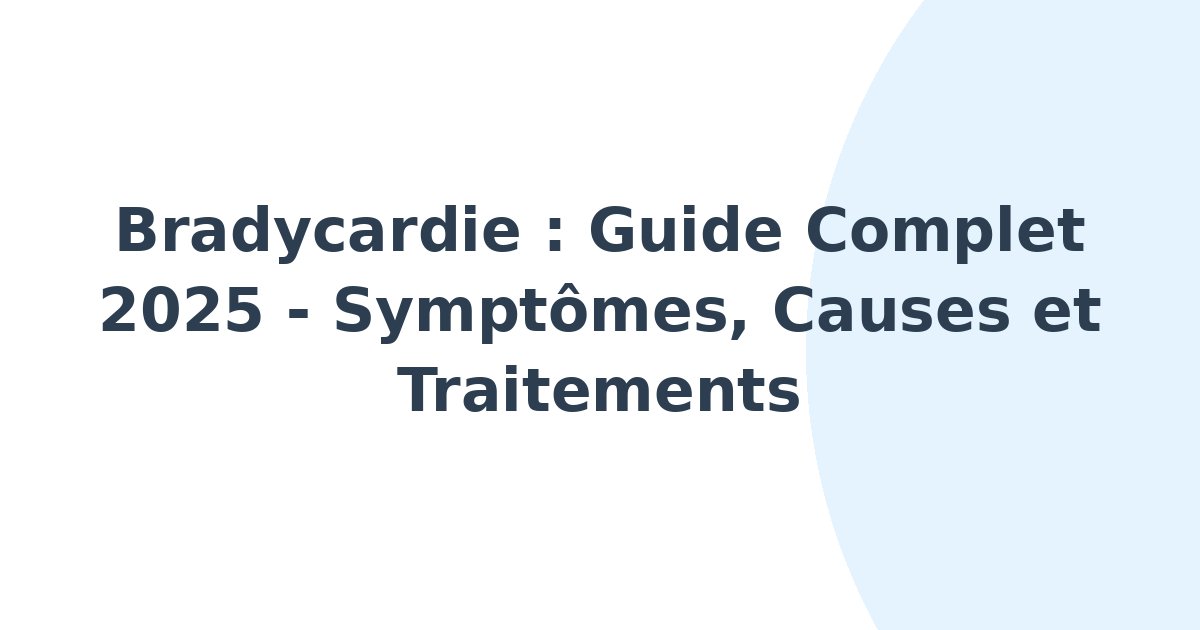 Bradycardie