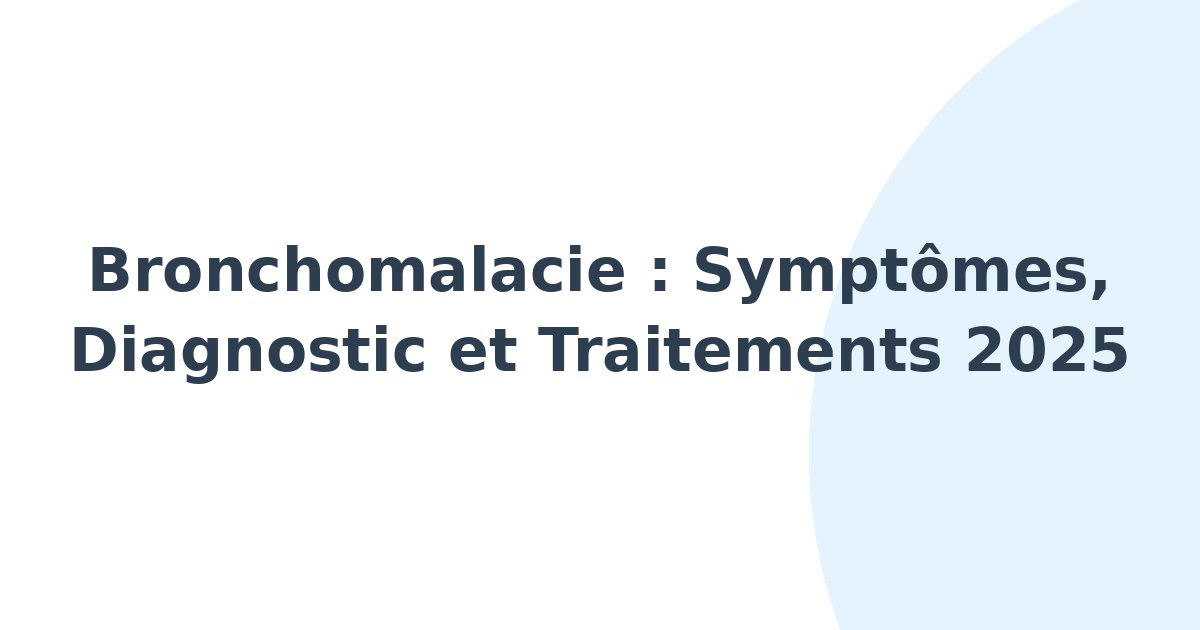 Bronchomalacie