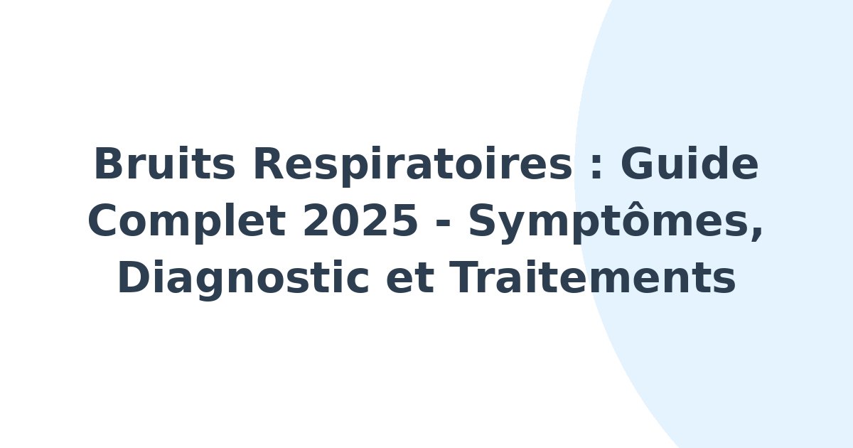 Bruits respiratoires