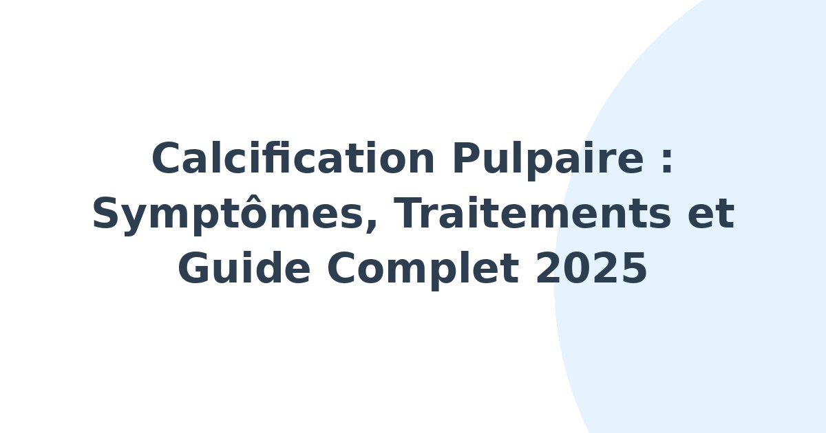 Calcification pulpaire