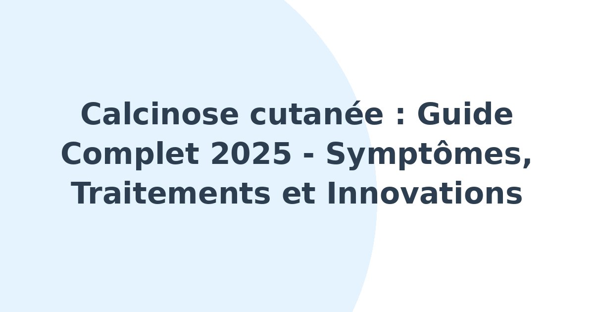 Calcinose cutanée