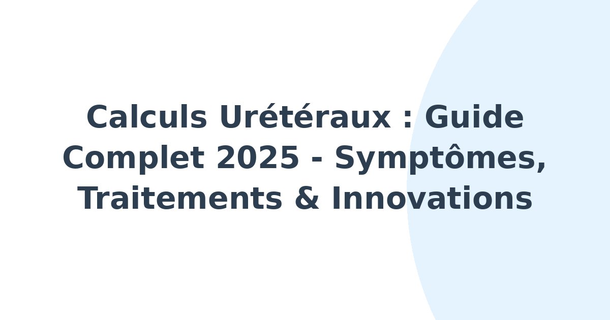 Calculs urétéraux