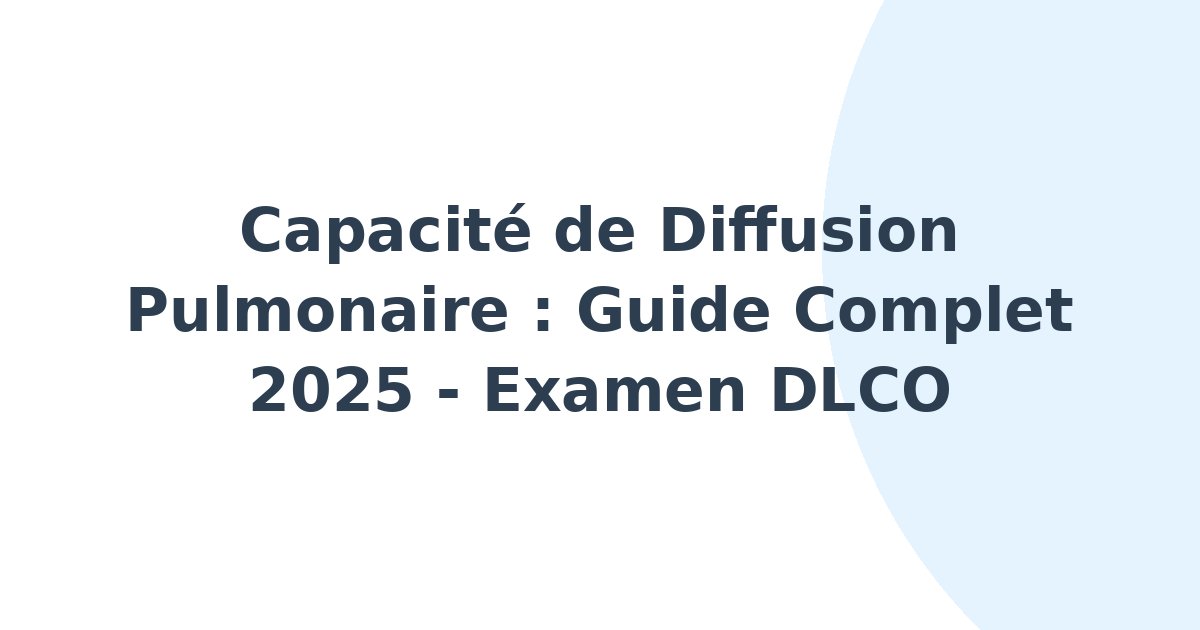 Capacité de diffusion pulmonaire