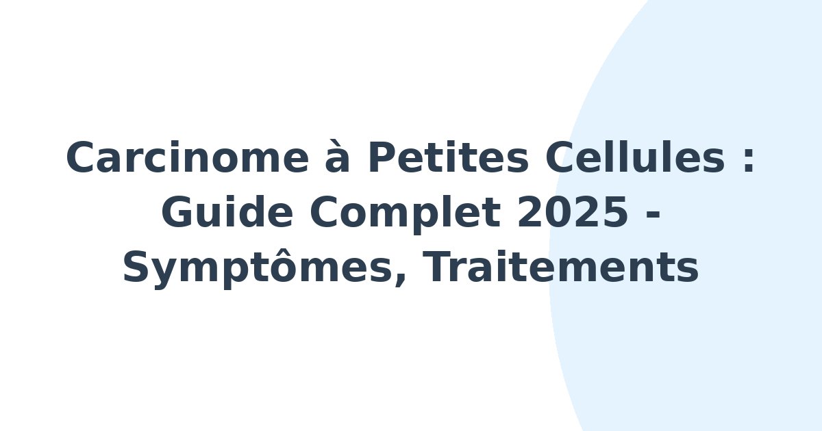 Carcinome à petites cellules