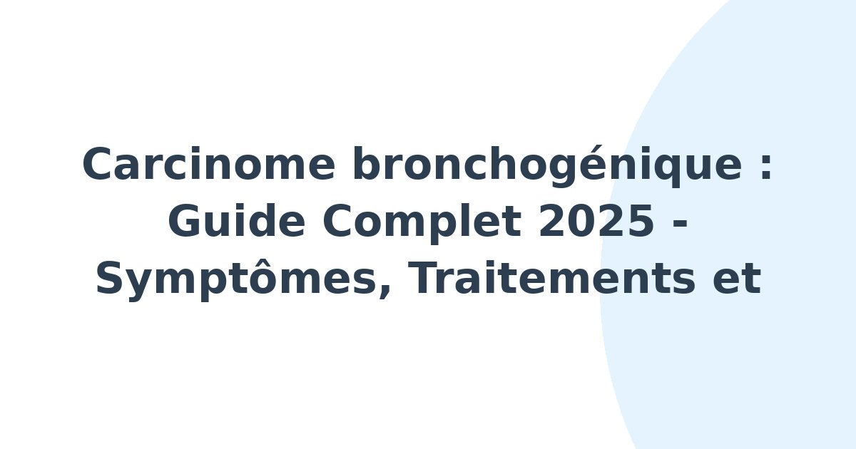 Carcinome bronchogénique