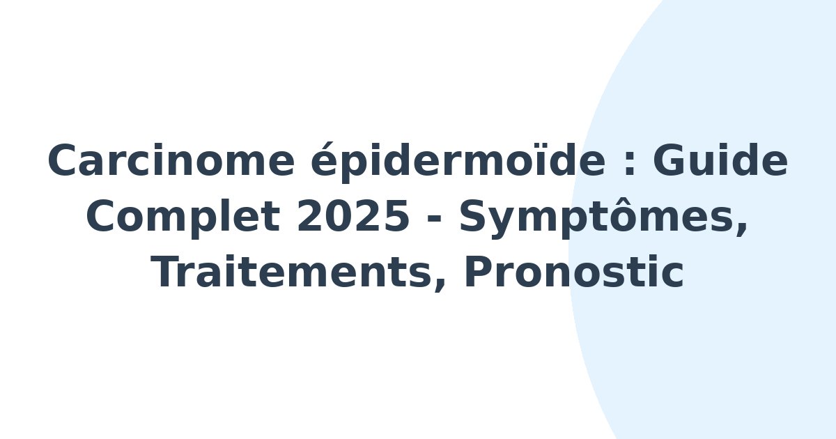 Carcinome épidermoïde