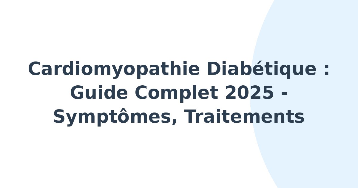 Cardiomyopathies diabétiques