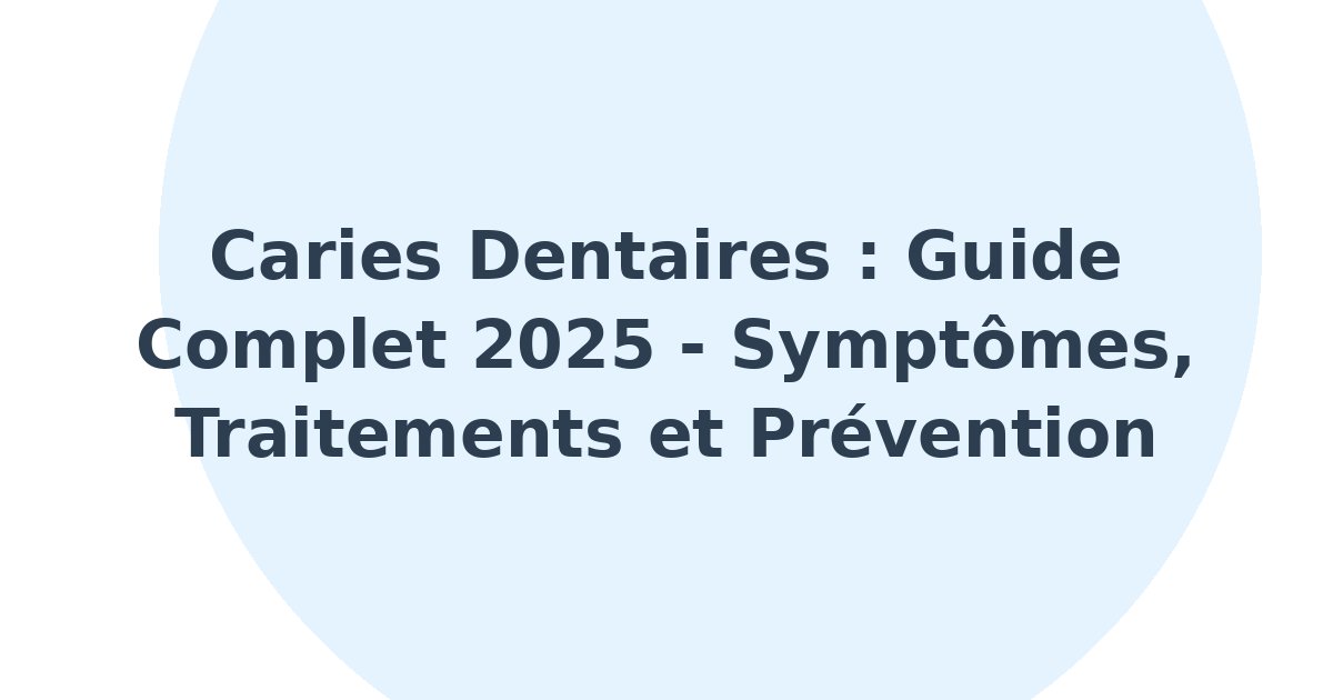 Caries dentaires