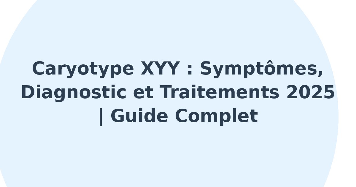 Caryotype XYY